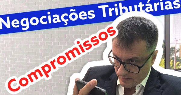 Compromissos - NEGOCIAÇÕES TRIBUTÁRIAS - youtube