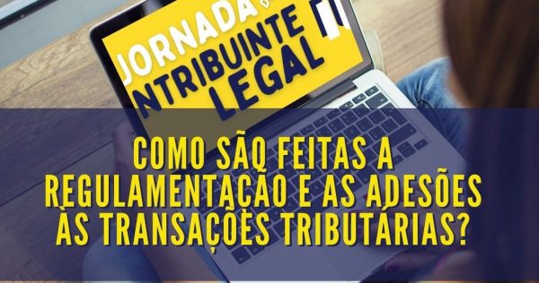 Transação Tributária - Como são feitas a regulamentação e as adesões às transações tributárias? - youtube