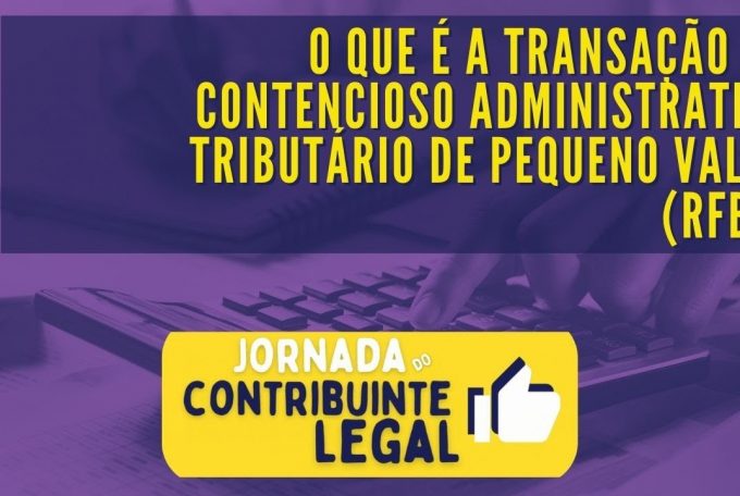 Transação Tributária – O que é a transação no contencioso tributário de pequeno valor (RFB)?