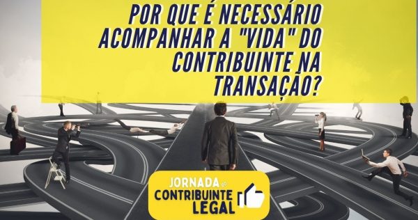 Transação Tributária - Por que é necessário acompanhar a "vida" do contribuinte na transação? - youtube